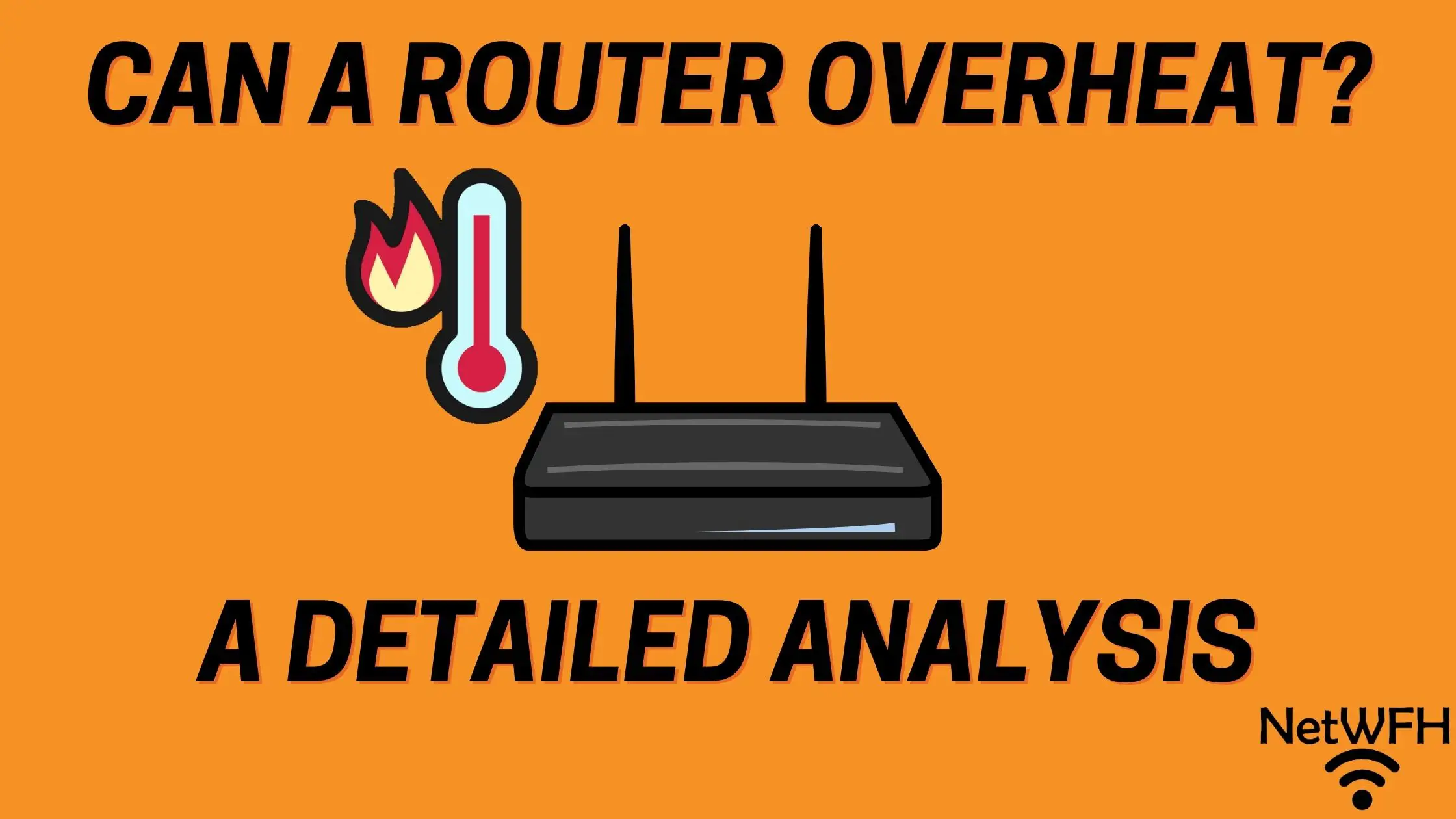 Generel Bolt Dovenskab Can a Router Overheat? A Detailed Analysis - NetWork From Home
