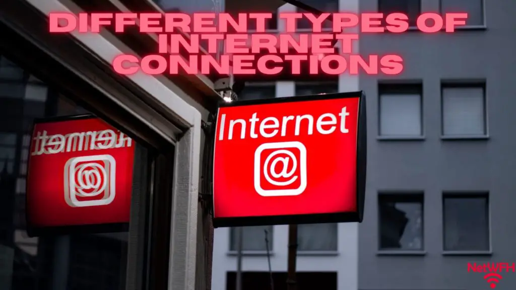 Different types of internet connections