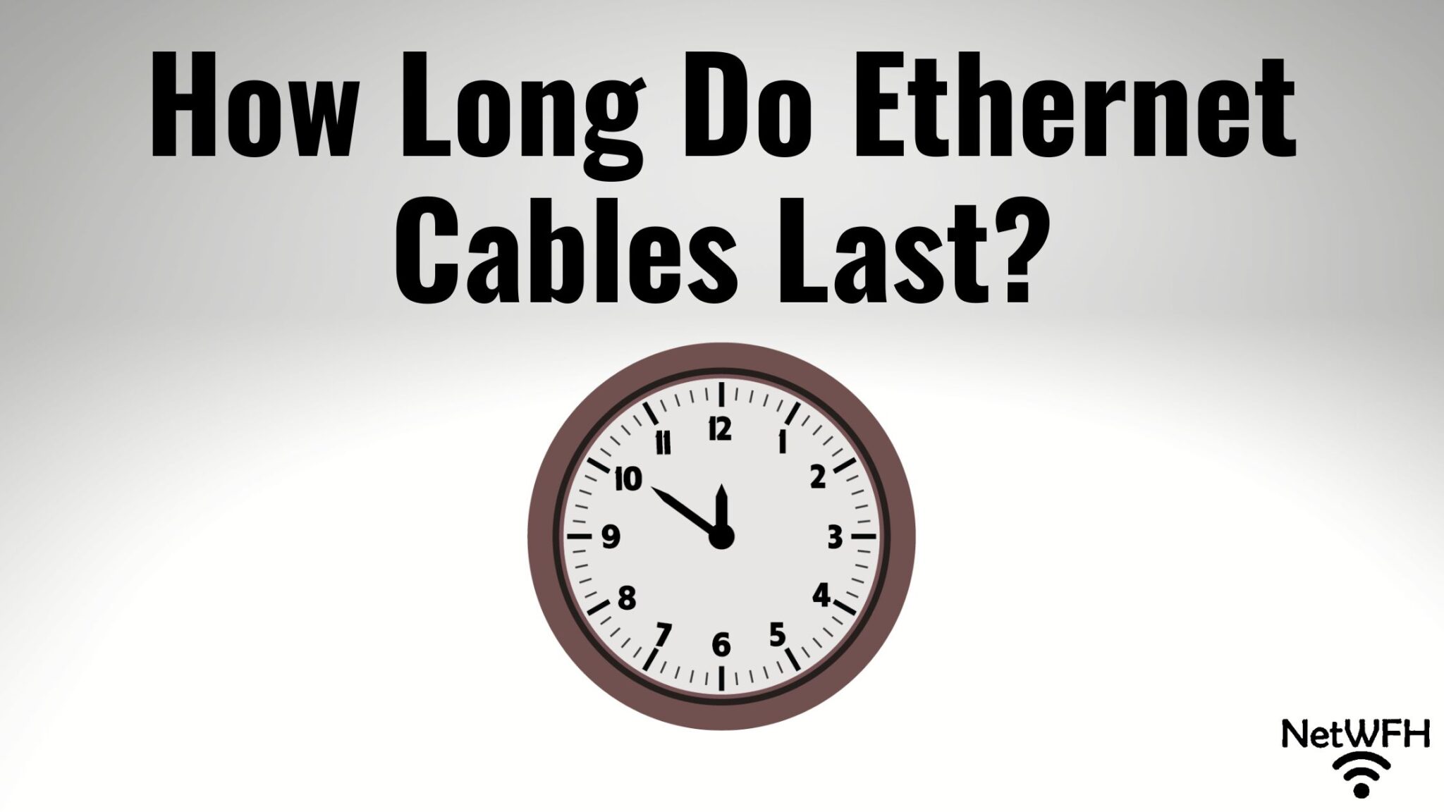 Existing Network Last How Long Do Ethernet Cables Last? – NetWork From Home
