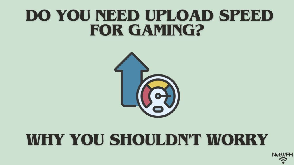 Do you need upload speed for gaming Title Picture